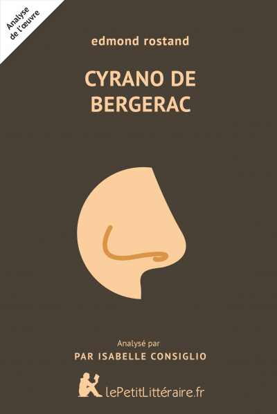Analyse du livre :  Cyrano de Bergerac